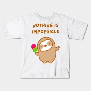 Nothing is Impossible Popsicle Sloth Kids T-Shirt